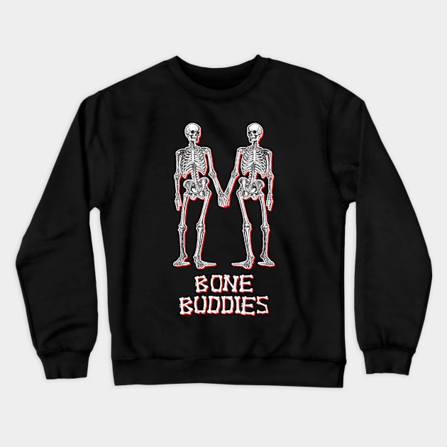 Bone Buddies Funny Skeleton Crewneck Sweatshirt by Flippin' Sweet Gear